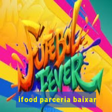 ifood parceria baixar